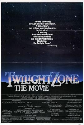 91果冻《阴阳魔界 Twilight Zone: The Movie》免费在线观看