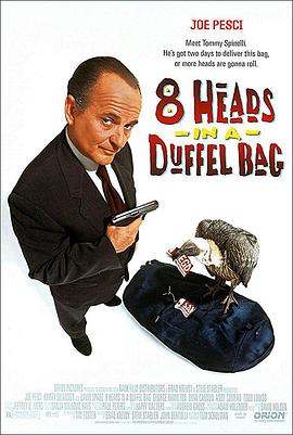 91果冻《一个布袋八个头 8 Heads in a Duffel Bag》免费在线观看